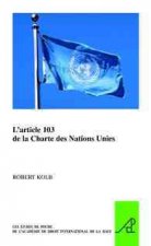 L'Article 103 de la Charte Des Nations Unies