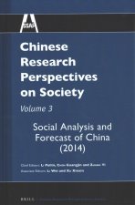 Chinese Research Perspectives on Society, Volume 3: Social Analysis and Forecast of China (2014)