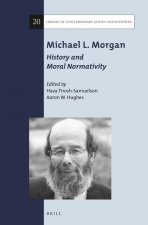 Michael L. Morgan: History and Moral Normativity