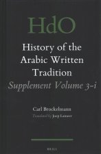 History of the Arabic Written Tradition Supplement Volume 3 - I