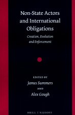 Non-State Actors and International Obligations: Creation, Evolution and Enforcement
