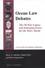 Ocean Law Debates: The 50-Year Legacy and Emerging Issues for the Years Ahead