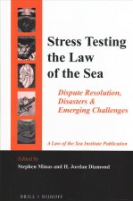 Stress Testing the Law of the Sea: Dispute Resolution, Disasters & Emerging Challenges
