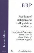 Freedom of Religion and Its Regulation in Nigeria: Analysis of Preaching Board Laws in Some States of Northern Nigeria