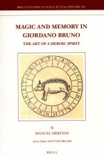 Magic and Memory in Giordano Bruno: The Art of a Heroic Spirit