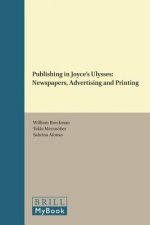 Publishing in Joyce's Ulysses: Newspapers, Advertising and Printing
