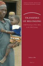 Transfers of Belonging: Child Fostering in West Africa in the 20th Century