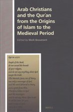 Arab Christians and the Qurʾan from the Origins of Islam to the Medieval Period