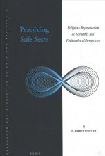 Practicing Safe Sects: Religious Reproduction in Scientific and Philosophical Perspective