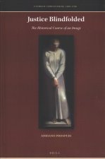 Justice Blindfolded: The Historical Course of an Image