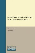 Mental Illness in Ancient Medicine: From Celsus to Paul of Aegina