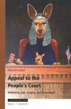 Appeal to the People's Court: Rethinking Law, Judging, and Punishment
