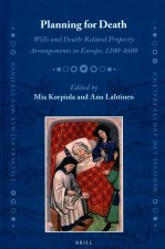 Planning for Death: Wills and Death-Related Property Arrangements in Europe, 1200-1600