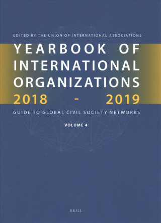 Yearbook of International Organizations 2018-2019, Volume 4: International Organization Bibliography and Resources