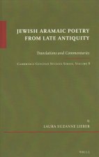 Jewish Aramaic Poetry from Late Antiquity: Translations and Commentaries. Cambridge Genizah Studies Series, Volume 8