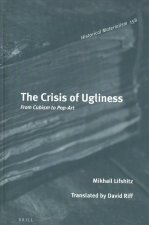 The Crisis of Ugliness: From Cubism to Pop-Art