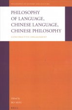 Philosophy of Language, Chinese Language, Chinese Philosophy: Constructive Engagement