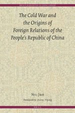 The Cold War and the Origins of Foreign Relations of the People's Republic of China