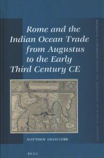Rome and the Indian Ocean Trade from Augustus to the Early Third Century Ce