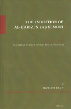 The Evolution of Al-Ḥarizi's Taḥkemoni: Cambridge Genizah Studies Series, Volume 9