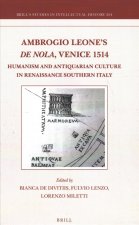 Ambrogio Leone's de Nola, Venice 1514: Humanism and Antiquarian Culture in Renaissance Southern Italy