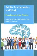 Adults, Mathematics and Work: From Research Into Practice