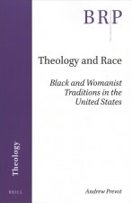 Theology and Race: Black and Womanist Traditions in the United States