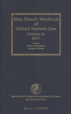 Max Planck Yearbook of United Nations Law, Volume 21 (2017)