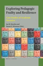 Exploring Pedagogic Frailty and Resilience: Case Studies of Academic Narrative