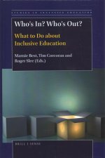Who's In? Who's Out?: What to Do about Inclusive Education