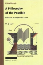 A Philosophy of the Possible: Modalities in Thought and Culture