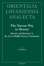 The Narrow Way to Heaven: Identity and Identities in the Art of Middle Eastern Christianity