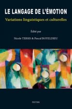 Le Langage de L'Emotion: Variations Linguistiques Et Culturelles