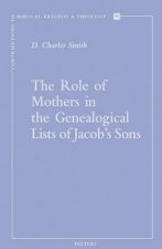 The Role of Mothers in the Genealogical Lists of Jacob's Sons