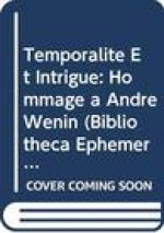 Temporalite Et Intrigue: Hommage a Andre Wenin