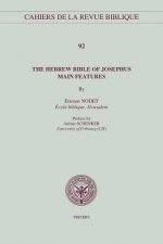 The Hebrew Bible of Josephus: Main Features