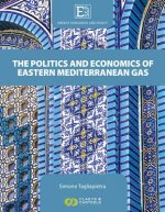 Energy Scenarios and Policy Volume III: The Politics and Economics of Eastern Mediterranean Gas