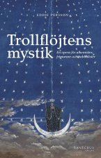 Trollflöjtens mystik