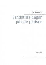 Vindstilla dagar p? öde platser