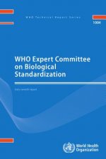 Who Expert Committee on Biological Standardization: Sixty-Seventh Report