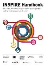 Inspire Handbook: Action for Implementing the Seven Strategies for Ending Violence Against Children