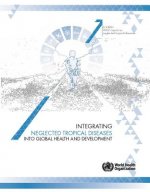 Integrating Neglected Tropical Diseases in Global Health and Development: Fourth Who Report on Neglected Tropical Diseases
