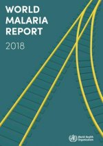 World Malaria Report 2018