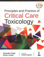 Principles and Practice of Critical Care Toxicology