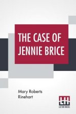 Case Of Jennie Brice