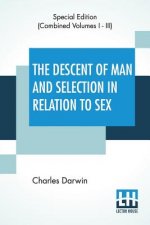 Descent Of Man And Selection In Relation To Sex (Complete)