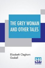 Grey Woman And Other Tales