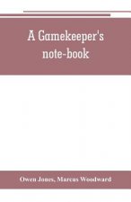 gamekeeper's note-book