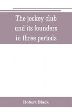 jockey club and its founders