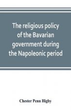 religious policy of the Bavarian government during the Napoleonic period